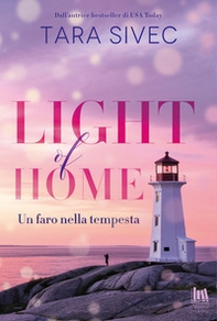 Light of home. Un faro nella tempesta - Librerie.coop