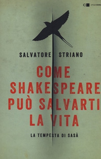 Come Shakespeare può salvarti la vita. La tempesta di Sasà - Librerie.coop Come Shakespeare può salvarti la vita. La tempesta di Sasà - Librerie.coop