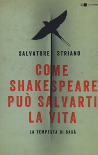 Come Shakespeare può salvarti la vita. La tempesta di Sasà - Librerie.coop