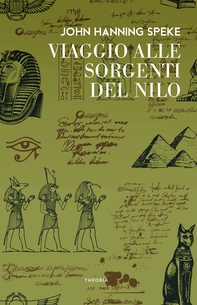 Viaggio alle sorgenti del Nilo - Librerie.coop Viaggio alle sorgenti del Nilo - Librerie.coop