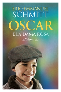 Oscar e la dama rosa - Librerie.coop
