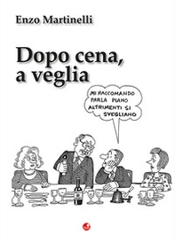 Dopo cena, a veglia - Librerie.coop