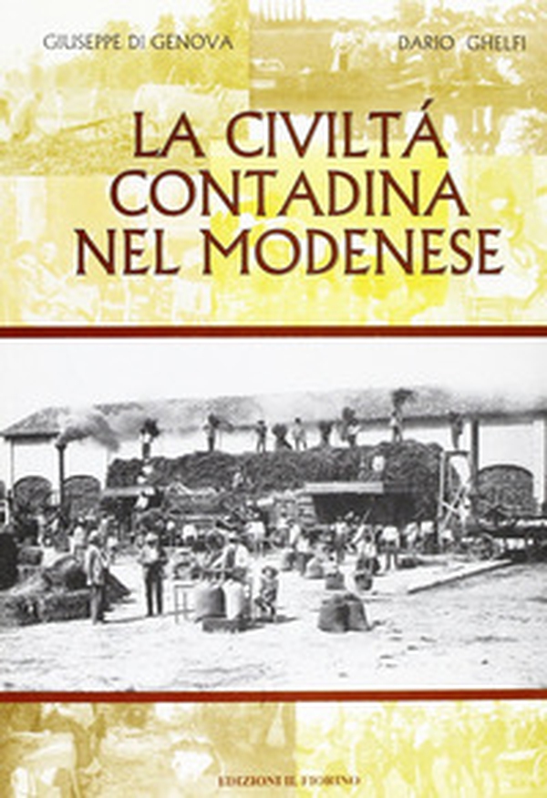 La civiltà contadina nel modenese - Librerie.coop La civiltà contadina nel modenese - Librerie.coop