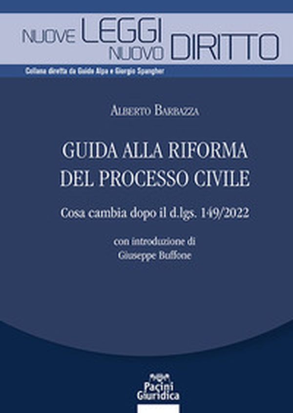 Guida alla riforma del processo civile. Cosa cambia dopo il d.lgs. 149/2022 - Librerie.coop Guida alla riforma del processo civile. Cosa cambia dopo il d.lgs. 149/2022 - Librerie.coop