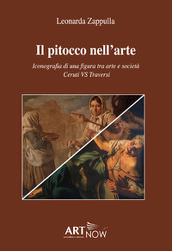 Il pitocco nell'arte. Iconografia di una figura tra arte e società Ceruti VS Traversi - Librerie.coop