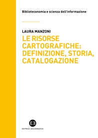Le risorse cartografiche: definizione, storia, catalogazione - Librerie.coop Le risorse cartografiche: definizione, storia, catalogazione - Librerie.coop