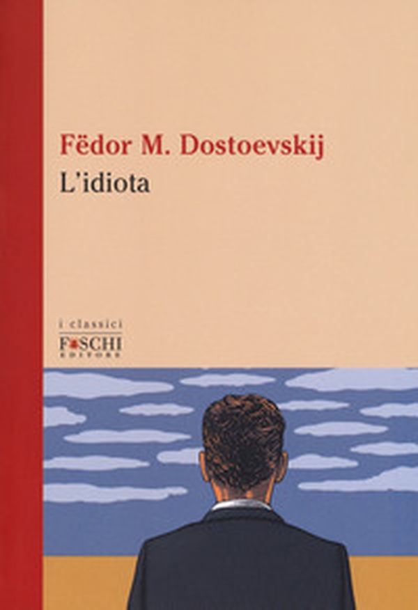 L'idiota - Librerie.coop L'idiota - Librerie.coop