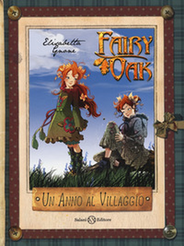 Un anno al villaggio. Il diario di Vaniglia e Pervinca. Fairy Oak - Librerie.coop Un anno al villaggio. Il diario di Vaniglia e Pervinca. Fairy Oak - Librerie.coop
