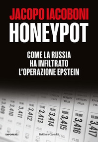 Honeypot. Come la Russia ha infiltrato l'operazione Epstein - Librerie.coop