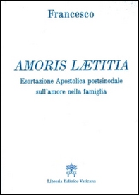 Amoris laetitia. Esortazione apostolica postsinodale sull'amore nella famiglia - Librerie.coop