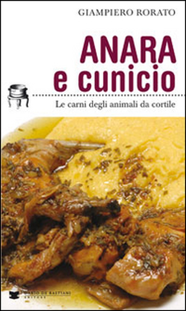 Anara e cunicio. Le carni degli animali da cortile - Librerie.coop Anara e cunicio. Le carni degli animali da cortile - Librerie.coop