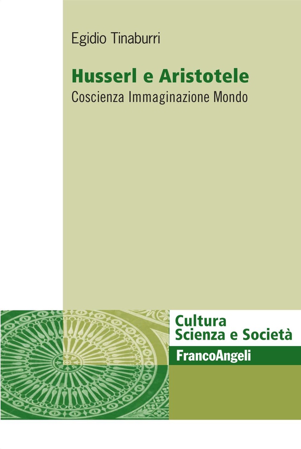 Husserl e Aristotele. Coscienza Immaginazione Mondo - Librerie.coop Husserl e Aristotele. Coscienza Immaginazione Mondo - Librerie.coop