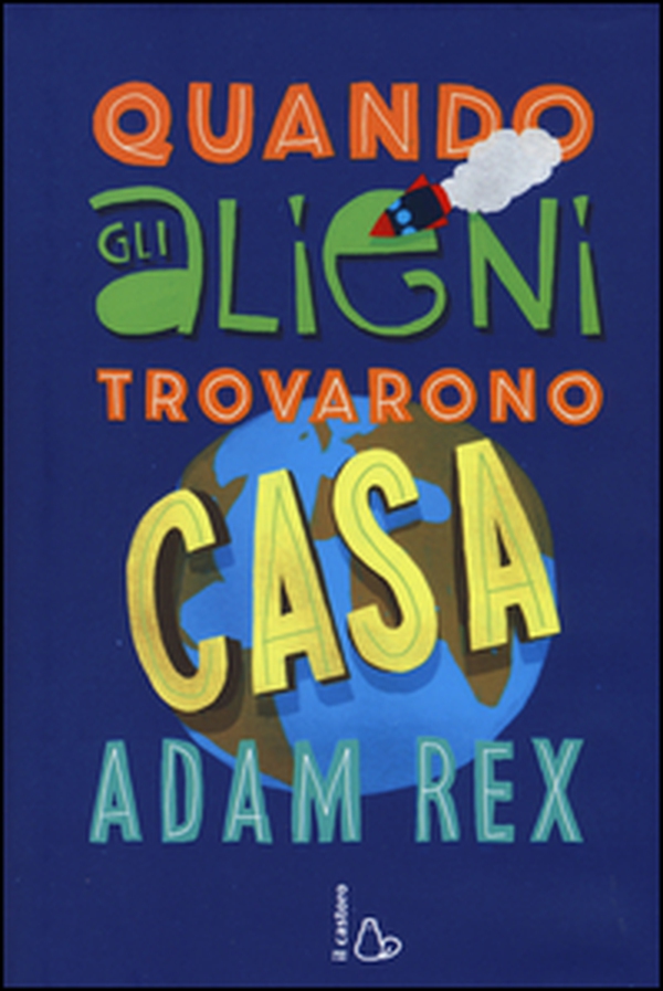 Quando gli alieni trovarono casa - Librerie.coop Quando gli alieni trovarono casa - Librerie.coop