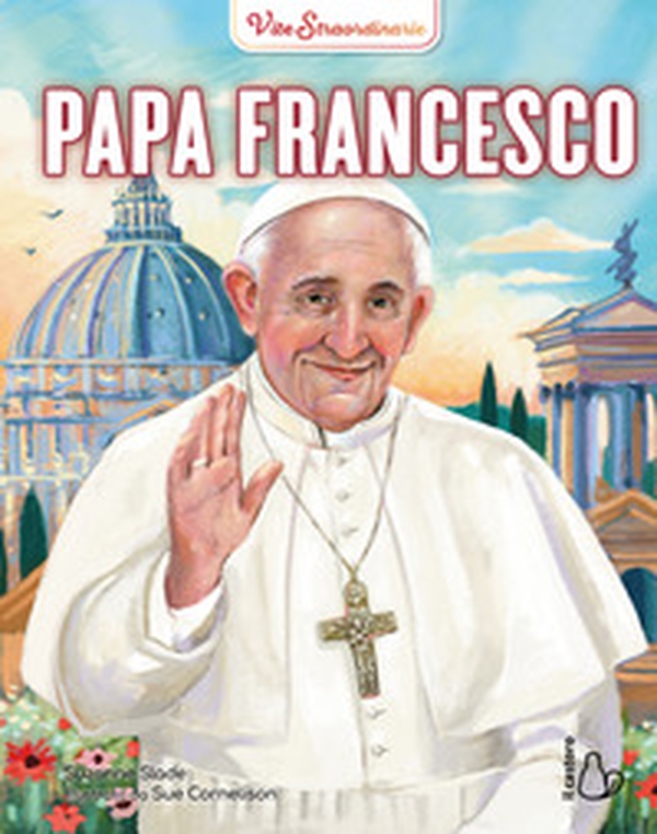 Papa Francesco. Vite straordinarie - Librerie.coop Papa Francesco. Vite straordinarie - Librerie.coop