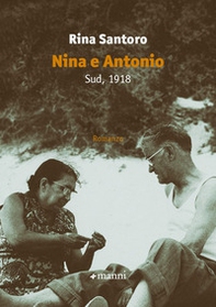 Nina e Antonio. Sud, 1918 - Librerie.coop