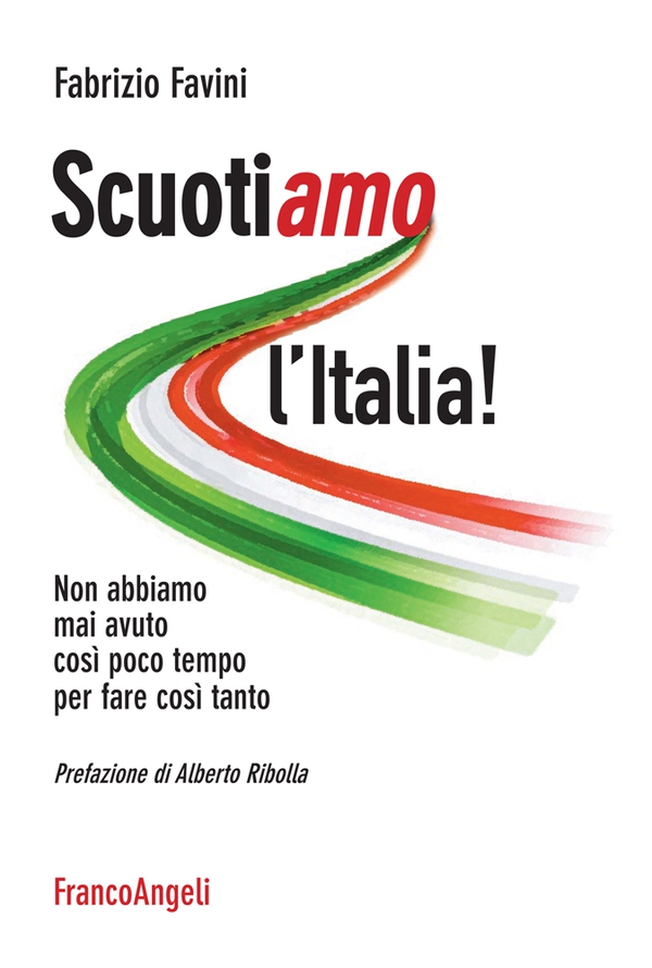 ScuotiAMO l'Italia! Non abbiamo mai avuto così poco tempo per fare così tanto - Librerie.coop ScuotiAMO l'Italia! Non abbiamo mai avuto così poco tempo per fare così tanto - Librerie.coop