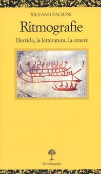Ritmografie. Derrida, la letteratura, la cenere - Librerie.coop