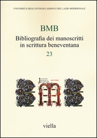 BMB. Bibliografia dei manoscritti in scrittura beneventana - Vol. 23 - Librerie.coop