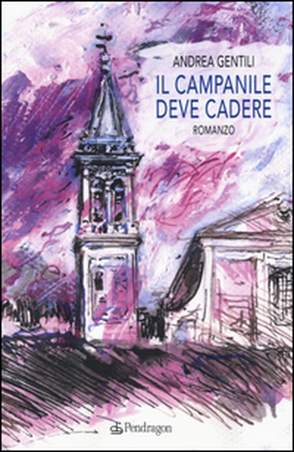 Il campanile deve cadere - Librerie.coop Il campanile deve cadere - Librerie.coop