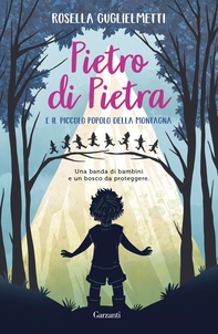 Pietro di Pietra e il Piccolo Popolo della montagna - Librerie.coop Pietro di Pietra e il Piccolo Popolo della montagna - Librerie.coop