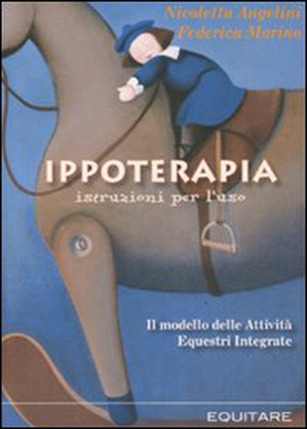 Ippoterapia: istruzioni per l'uso. Il modello delle attività equestri integrate - Librerie.coop Ippoterapia: istruzioni per l'uso. Il modello delle attività equestri integrate - Librerie.coop