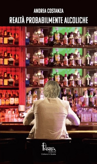 Realtà probabilmente alcoliche - Librerie.coop