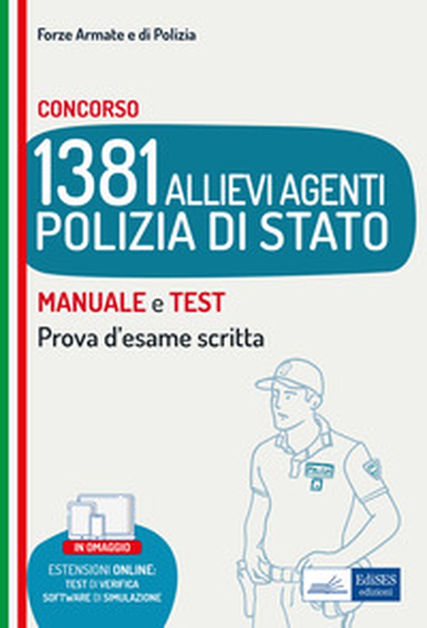 Concorso 1381 Allievi Agenti Polizia di Stato. Manuale e test. Prova d'esame scritta - Librerie.coop Concorso 1381 Allievi Agenti Polizia di Stato. Manuale e test. Prova d'esame scritta - Librerie.coop