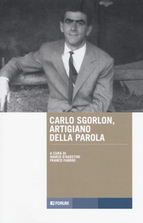 Carlo Sgorlon artigiano della parola - Librerie.coop Carlo Sgorlon artigiano della parola - Librerie.coop