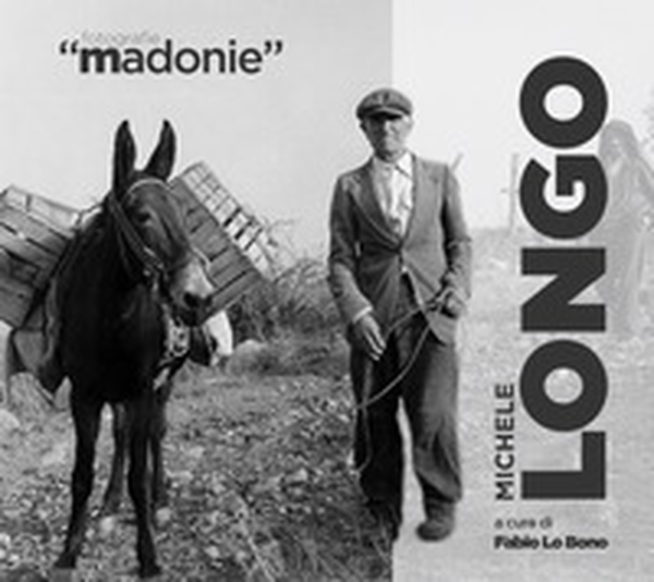 «Madonie». Michele Longo - Librerie.coop «Madonie». Michele Longo - Librerie.coop