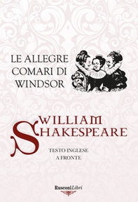 Le allegre comari di Windsor. Testo inglese a fronte - Librerie.coop Le allegre comari di Windsor. Testo inglese a fronte - Librerie.coop