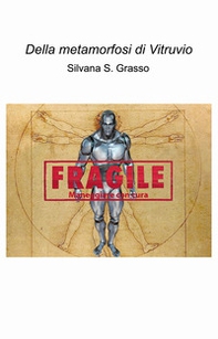 Della metamorfosi di Vitruvio - Librerie.coop