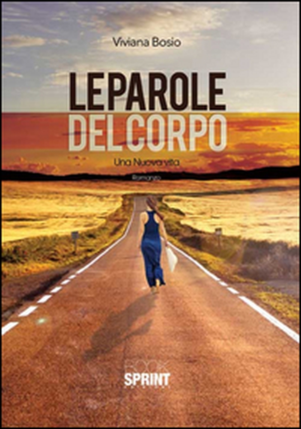 Le parole del corpo. Una nuova vita - Librerie.coop Le parole del corpo. Una nuova vita - Librerie.coop