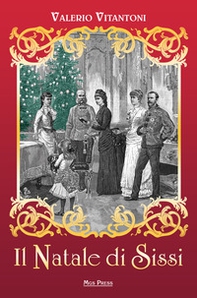 Il Natale di Sissi - Librerie.coop Il Natale di Sissi - Librerie.coop