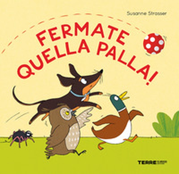 Fermate quella palla! - Librerie.coop Fermate quella palla! - Librerie.coop
