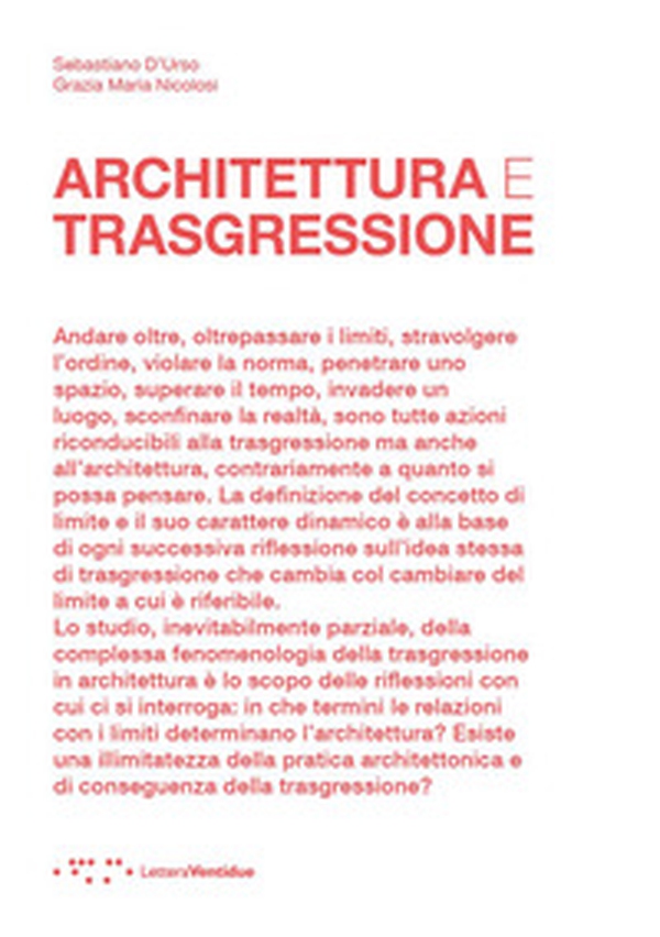 Architettura e trasgressione - Librerie.coop Architettura e trasgressione - Librerie.coop