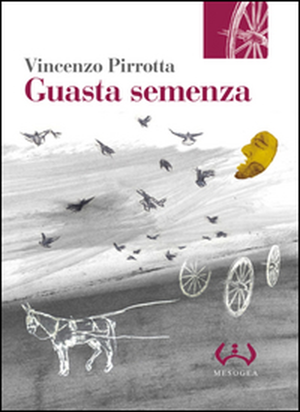 Guasta semenza - Librerie.coop Guasta semenza - Librerie.coop