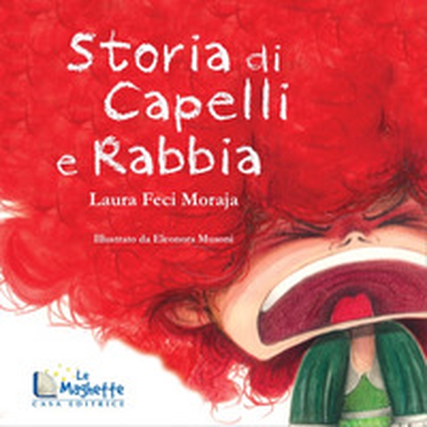 Storia di capelli e rabbia - Librerie.coop Storia di capelli e rabbia - Librerie.coop