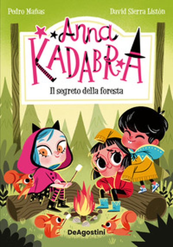 Il segreto della foresta. Anna Kadabra - Librerie.coop Il segreto della foresta. Anna Kadabra - Librerie.coop