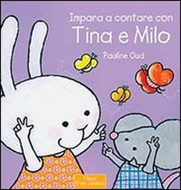 Impara a contare con Tina e Milo - Librerie.coop Impara a contare con Tina e Milo - Librerie.coop