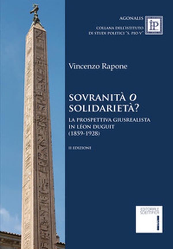 Sovranità o solidarietà? La prospettiva giusrealista in Léon Duguit (1859-1928) - Librerie.coop Sovranità o solidarietà? La prospettiva giusrealista in Léon Duguit (1859-1928) - Librerie.coop