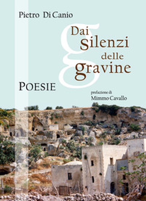 Dai silenzi delle gravine - Librerie.coop Dai silenzi delle gravine - Librerie.coop
