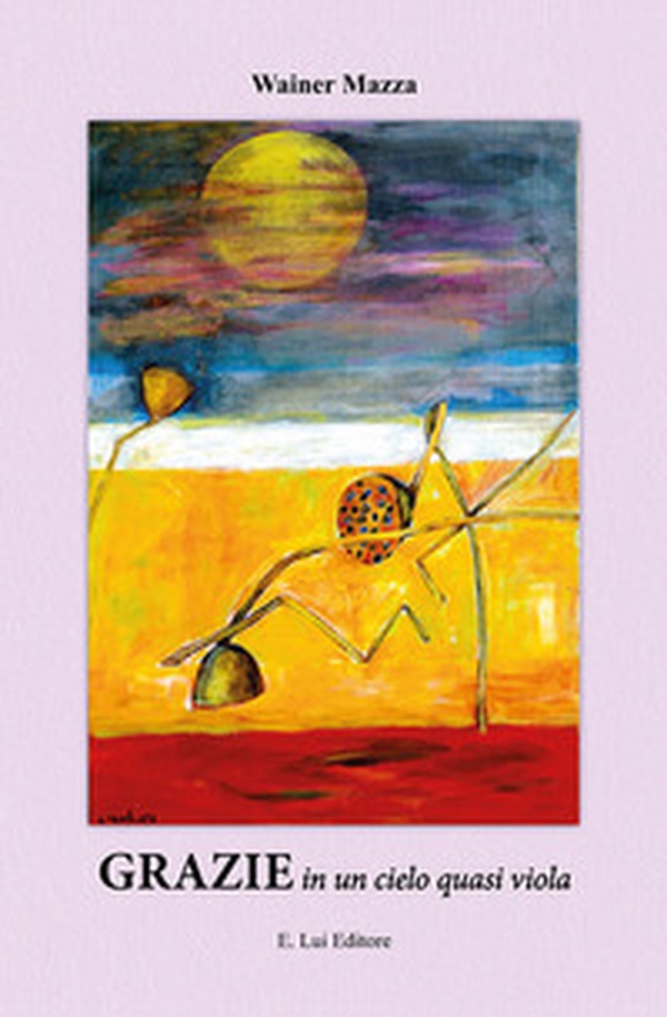 Grazie in un cielo quasi viola - Librerie.coop