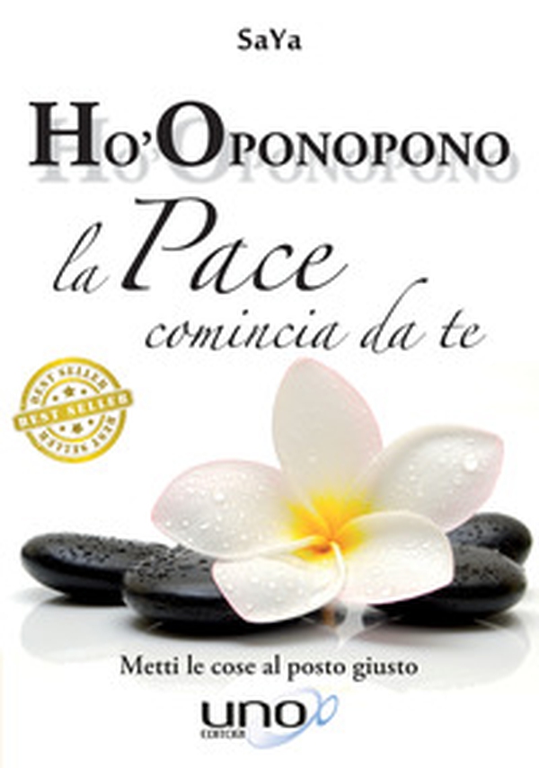 La pace comincia da te. Ho-oponopono metti le cose al posto giusto - Librerie.coop La pace comincia da te. Ho-oponopono metti le cose al posto giusto - Librerie.coop