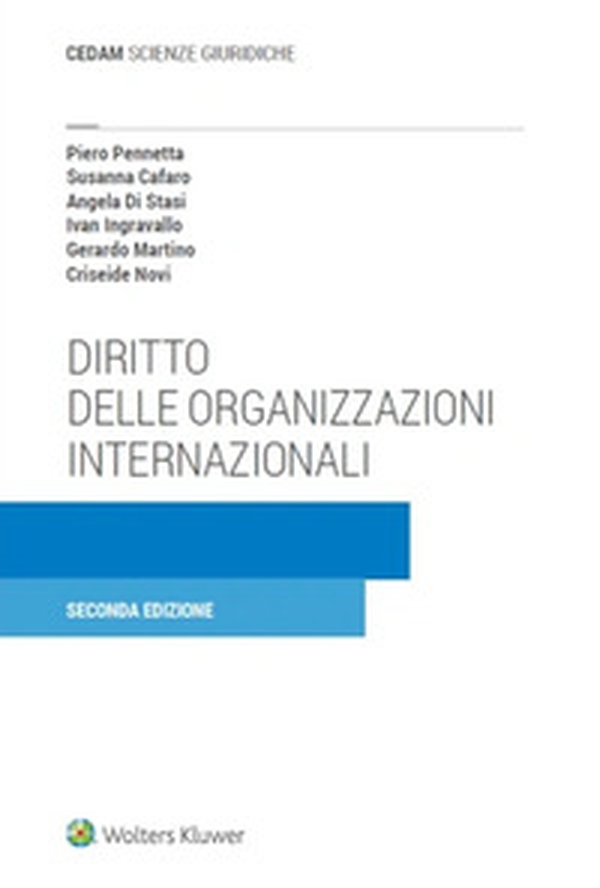 Diritto delle organizzazioni internazionali - Librerie.coop Diritto delle organizzazioni internazionali - Librerie.coop