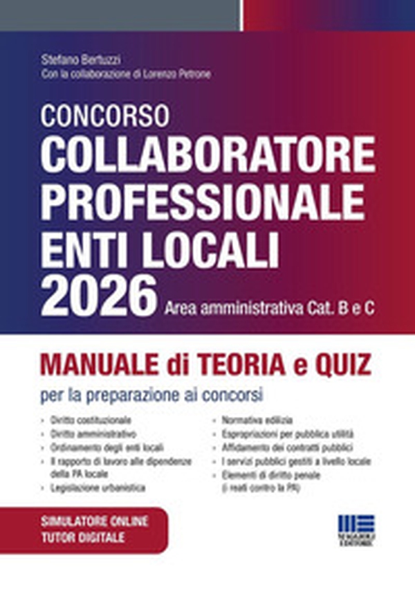 Concorso collaboratore professionale enti locali 2026 area amministrativa. Manuale di teoria e quiz per la preparazione ai concorsi - Librerie.coop