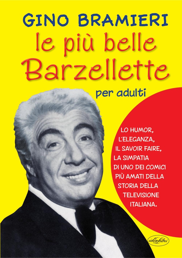 Le più belle barzellette solo per adulti di Bramieri - Librerie.coop Le più belle barzellette solo per adulti di Bramieri - Librerie.coop