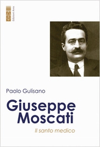 Giuseppe Moscati. Il santo medico - Librerie.coop Giuseppe Moscati. Il santo medico - Librerie.coop