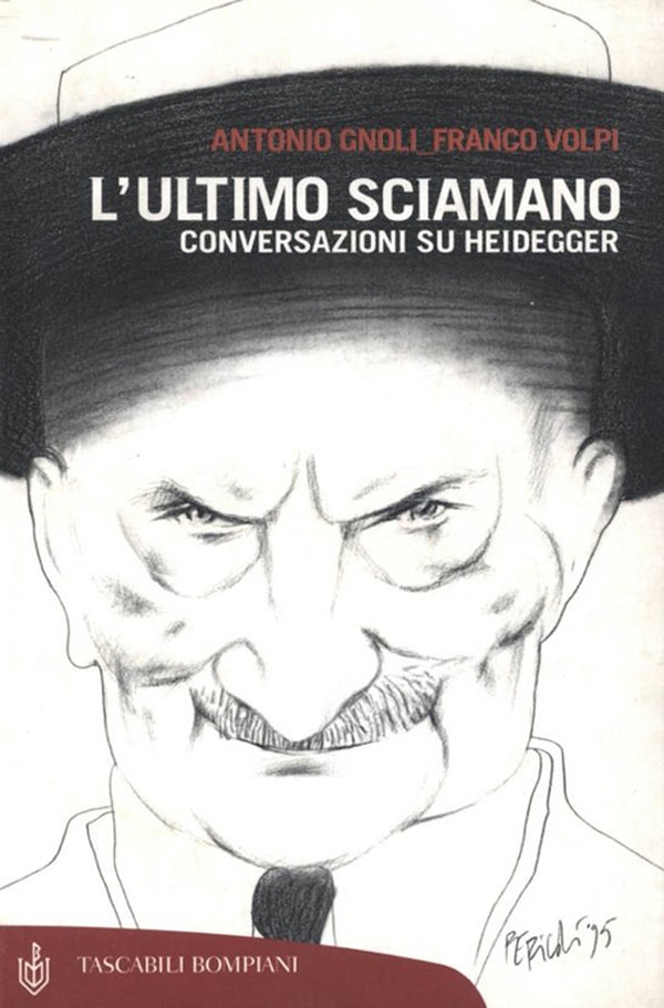 L'ultimo sciamano. Conversazioni su Heidegger - Librerie.coop L'ultimo sciamano. Conversazioni su Heidegger - Librerie.coop