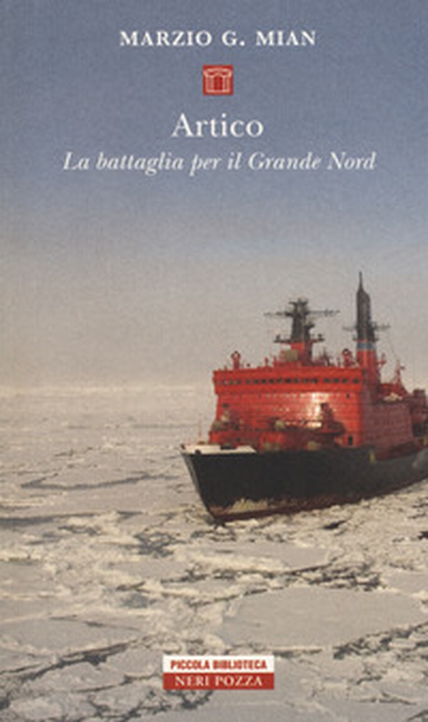 Artico. La battaglia per il grande nord - Librerie.coop Artico. La battaglia per il grande nord - Librerie.coop