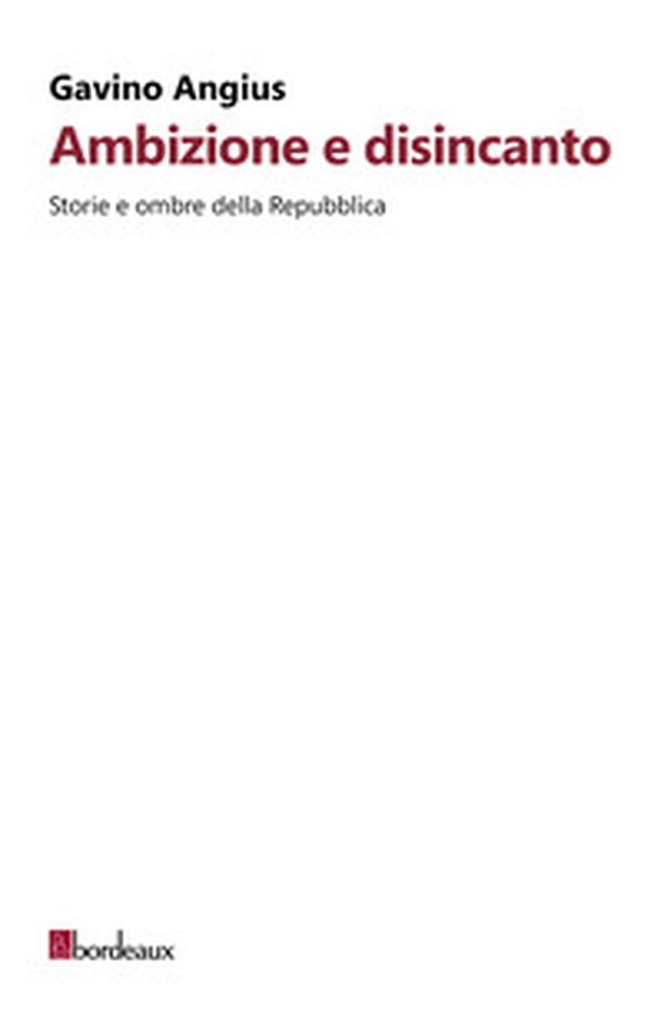 Ambizione e disincanto - Librerie.coop